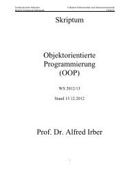 Skriptum Objektorientierte Programmierung (OOP) Prof. Dr. Alfred Irber