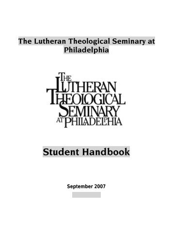 Student Handbook - Lutheran Theological Seminary at Philadelphia