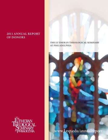 2011 annual report of donors - LTSP - Lutheran Theological ...