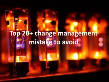 Top 20+ change management mistake to avoid