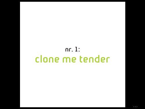 mono 01 - clone me tender