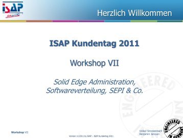 Workshop VII – Solid Edge Administration - ISAP Magazin