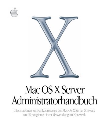 Mac OS X Server Administratorhandbuch - Support - Apple