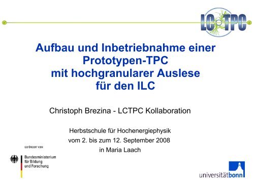 Aufbau und Inbetriebnahme einer Prototypen-TPC mit ... - LHC/ILC