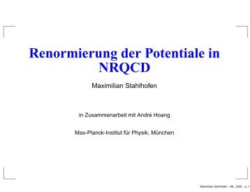 Renormierung der Potentiale in NRQCD - Herbstschule Maria Laach