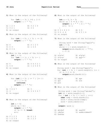 1) What is the output of the following? for (int i = 3; i >=0 ; i--) output( i ...