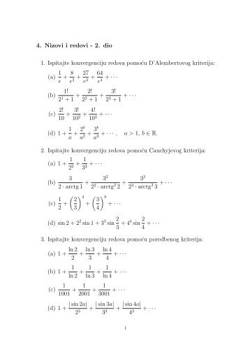 4. Nizovi i redovi - 2. dio 1. Ispitajte konvergenciju redova pomocu D ...