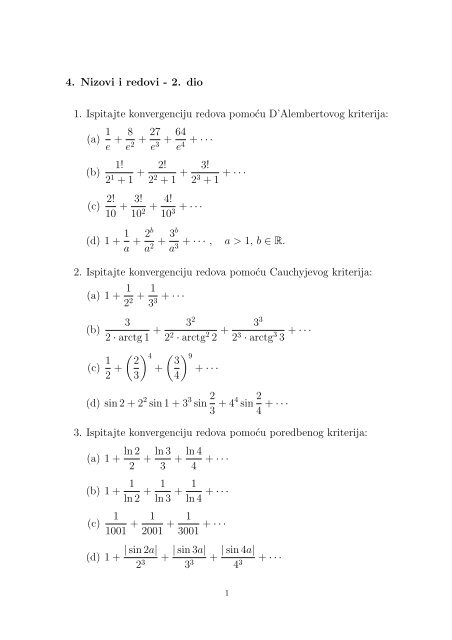 4. Nizovi i redovi - 2. dio 1. Ispitajte konvergenciju redova pomocu D ...