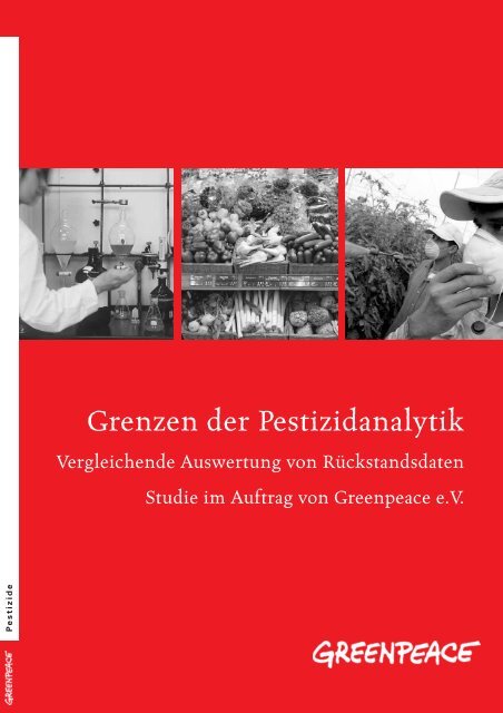 Grenzen der Pestizidanalytik - Greenpeace
