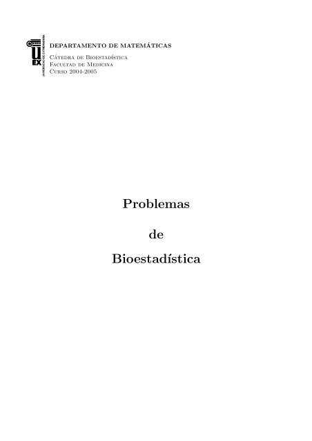 Problemas de Bioestad´ıstica