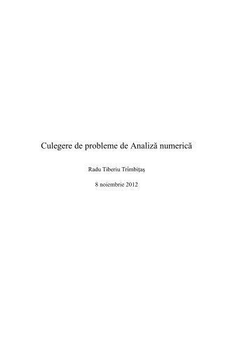 Culegere de probleme de Analiz˘a numeric˘a