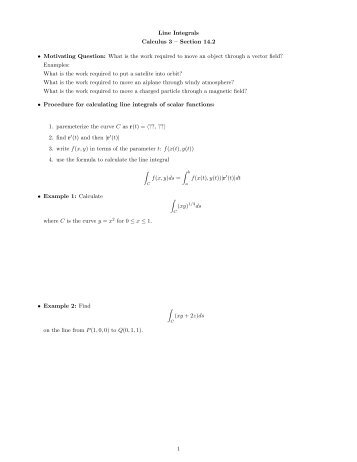 Line Integrals Calculus 3 – Section 14.2 • Motivating Question: What ...