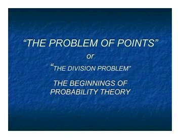 “THE PROBLEM OF POINTS”