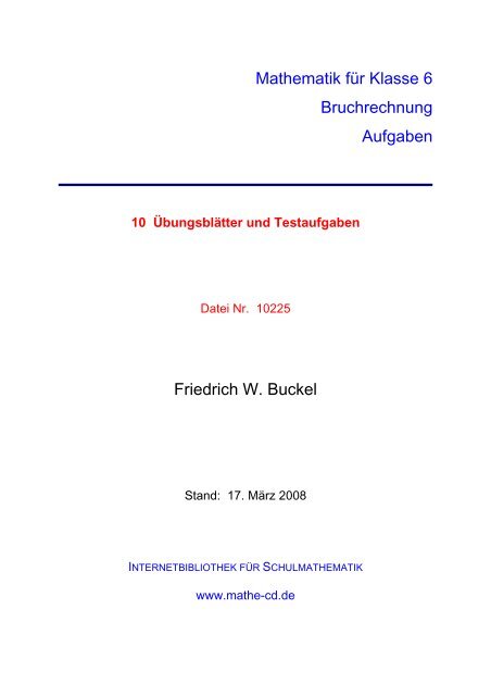 Mathematik für Klasse 6 Bruchrechnung Aufgaben Friedrich W. Buckel