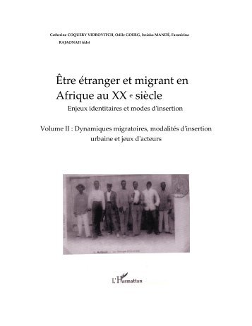 Être étranger et migrant en Afrique au XX e siècle - Matrix