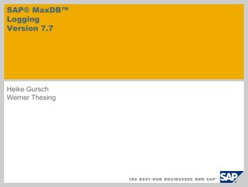 SAP® MaxDB™ Logging Version 7.7 - SAP MaxDB