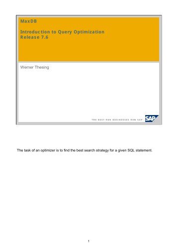 MaxDB Introduction to Query Optimization Release 7.6 - SAP MaxDB