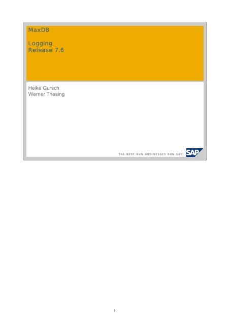 MaxDB Logging Release 7.6 - SAP MaxDB