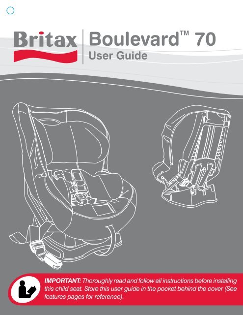 Britax Boulevard 70 Instruction Manual, Britax Boulevard Car Seat Instructions