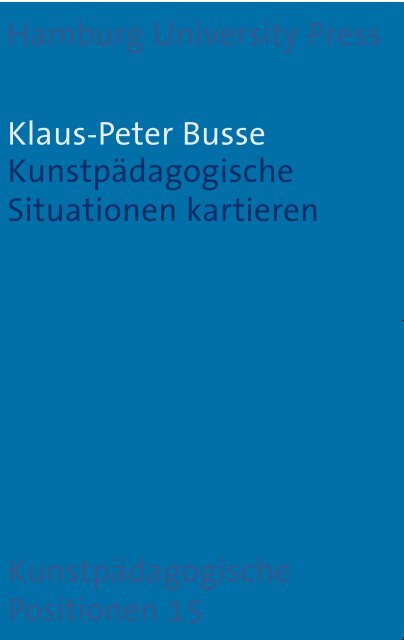 Kunstpädagogische Situationen kartieren - Hamburg University ...