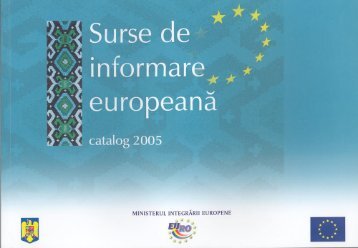 Surse de informare europeana. Catalog 2005 - Ministerul Dezvoltării ...