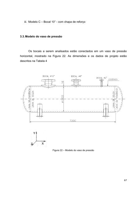 análise de tensões atuantes em junções bocais/casco de vasos de ...