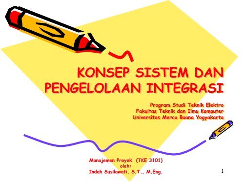 KONSEP SISTEM DAN PENGELOLAAN INTEGRASI Program Studi ...