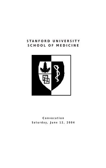 2004 Convocation Program (PDF) - Stanford University School of ...