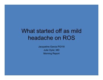 What started off as mild headache on ROS - The University of ...