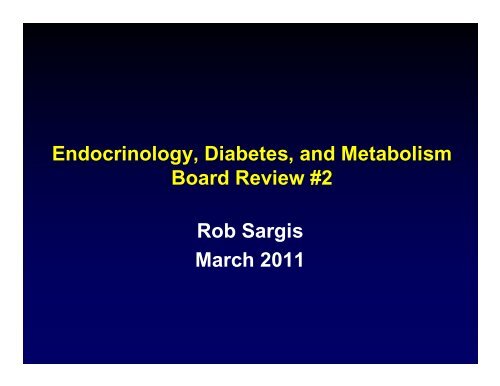 Endocrinology, Diabetes, and Metabolism Board Review #2 Rob ...