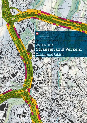 Strassen und Verkehr - Bundesamt für Strassen - CH