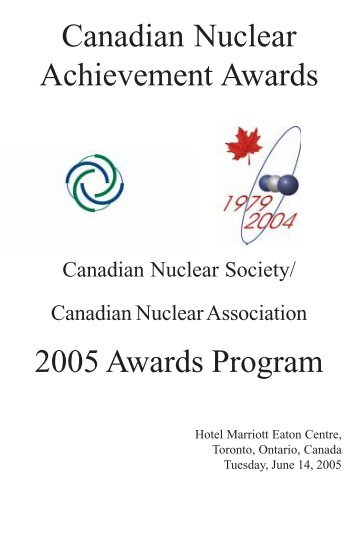 2005 Awards Program Canadian Nuclear ... - media.cns-snc.ca