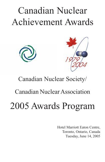 2005 Awards Program Canadian Nuclear ... - media.cns-snc.ca