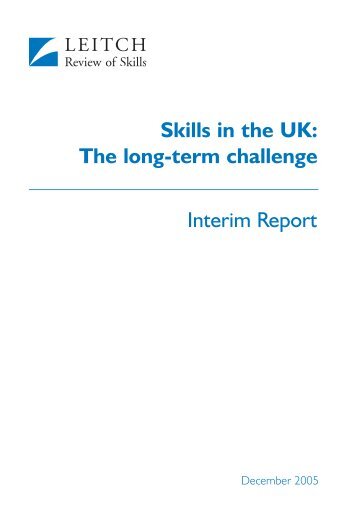 Skills in the UK: The long-term challenge Interim ... - Financial Times