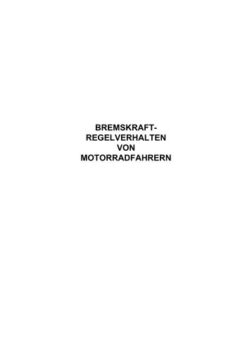 BREMSKRAFT- REGELVERHALTEN VON MOTORRADFAHRERN