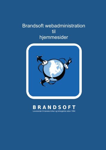B R A N D S O F T Brandsoft webadministration til ... - Brandsoft A/S