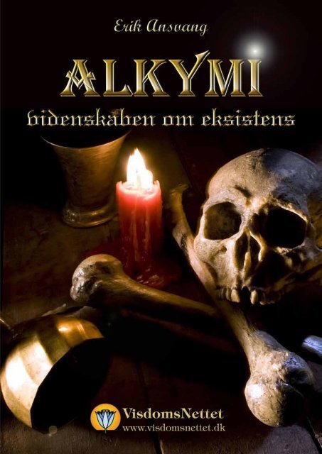 ALKYMI - VIDENSKABEN OM EKSISTENS - Erik ... - Visdomsnettet