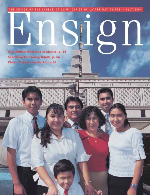 July 2004 Ensign - The Church of Jesus Christ of Latter-day Saints