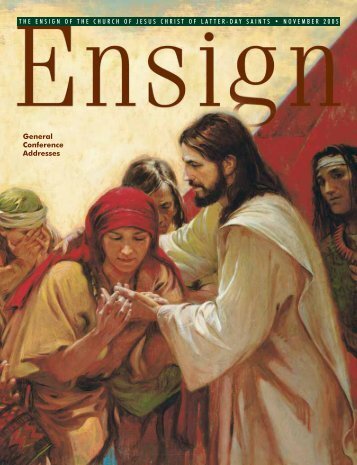 November 2005 Ensign - The Church of Jesus Christ of Latter-day ...