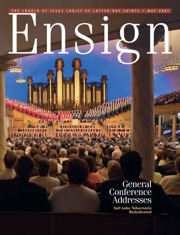 May 2007 Ensign - The Church of Jesus Christ of Latter-day Saints