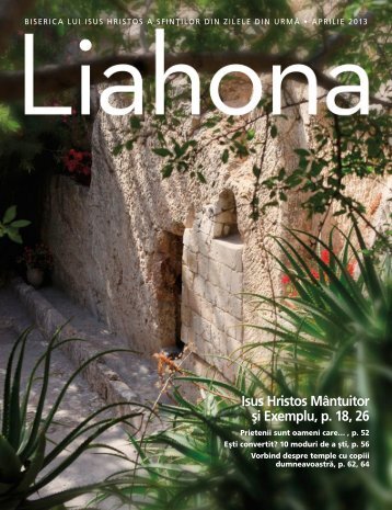 Liahona, aprilie 2013 - The Church of Jesus Christ of Latter-day Saints