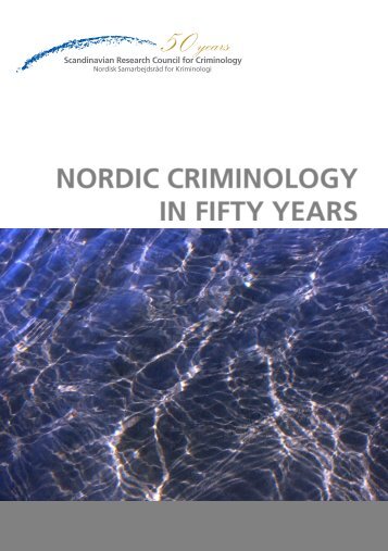 Nordic Criminology in Fifty Years - Scandinavian Research Council ...