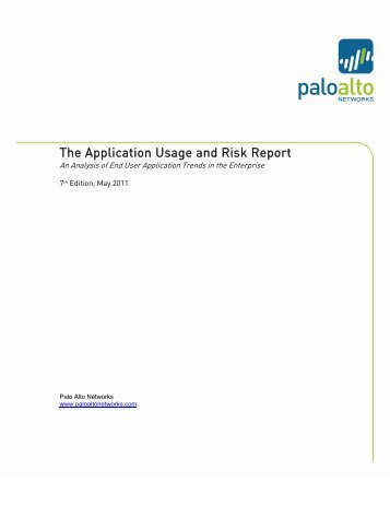 The Application Usage and Risk Report - Palo Alto Networks