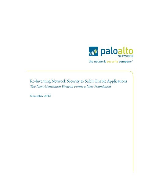 Re-Inventing Network Security - Palo Alto Networks