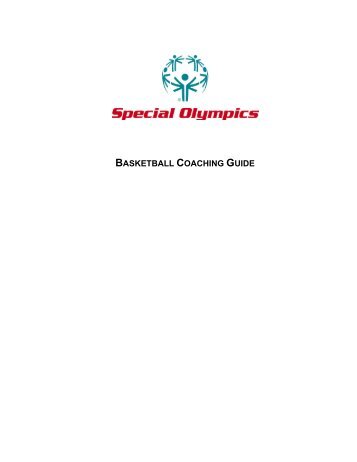 BASKETBALL COACHING GUIDE - Special Olympics