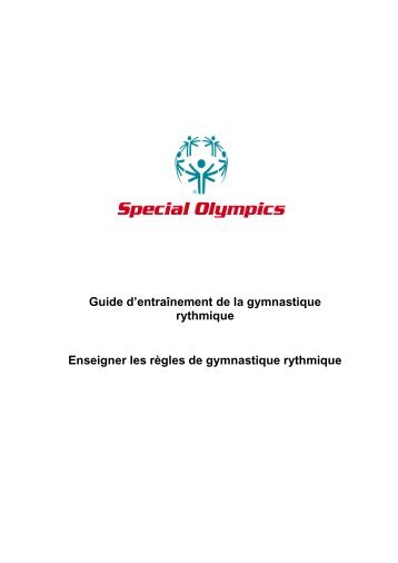 Bienvenue dans le monde de la gymnastique ... - Special Olympics