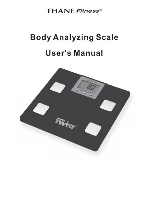 Body Analyzing Scale User's Manual - Thane International, Inc.