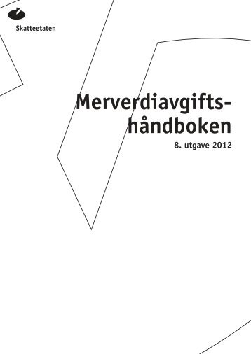 Merverdiavgiftshåndboken 2012 - Skatteetaten