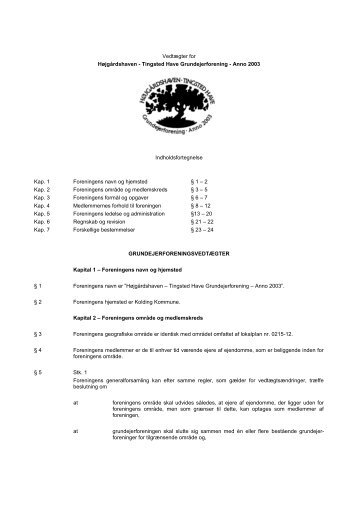 Vedtægter for Højgårdshaven - Tingsted Have Grundejerforening ...