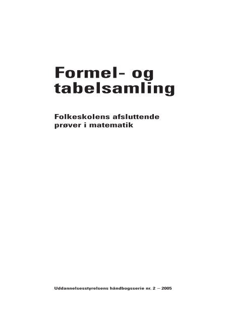 Formel- og tabelsamling - Undervisningsministeriet